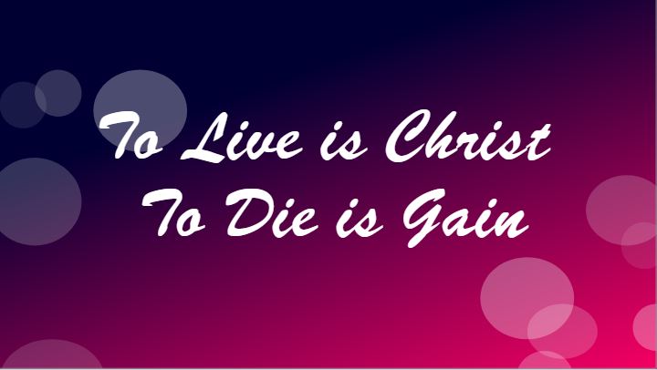The Christian's Desire: Phil 1:21-26